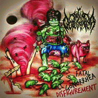 Torture Goregrinder : Fatal Gonorrhea Disfigurement
